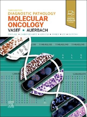 Diagnostic Pathology: Molecular Oncology - Mohammad A. Vasef, Aaron Auerbach