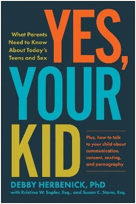 Yes, Your Kid - Debby Herbenick