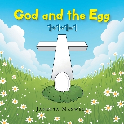 God and the Egg - Janetta Maxwell