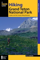 Hiking Grand Teton National Park -  Bill Schneider