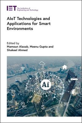 AIoT Technologies and Applications for Smart Environments - 