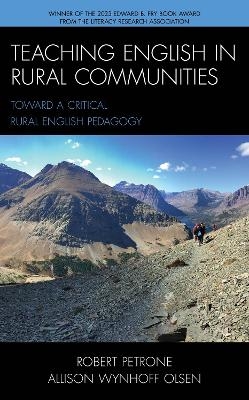 Teaching English in Rural Communities - Robert Petrone, Allison Wynhoff Olsen