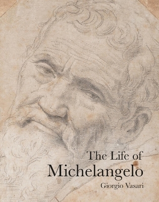 The Life of Michelangelo - Giorgio Vasari