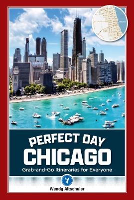 Perfect Day Chicago - Wendy Altschuler