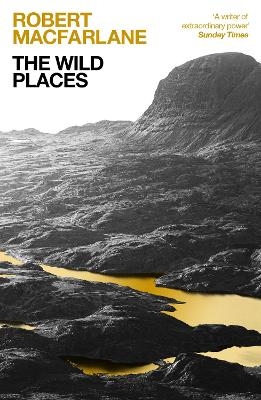 The Wild Places - Robert Macfarlane