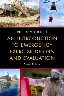 An Introduction to Emergency Exercise Design and Evaluation - Robert McCreight