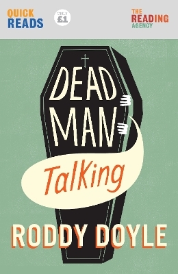 Dead Man Talking - Roddy Doyle