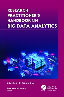 Research Practitioner's Handbook on Big Data Analytics - S. Sasikala, D. Renuka Devi