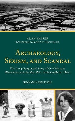 Archaeology, Sexism, and Scandal - Alan Kaiser