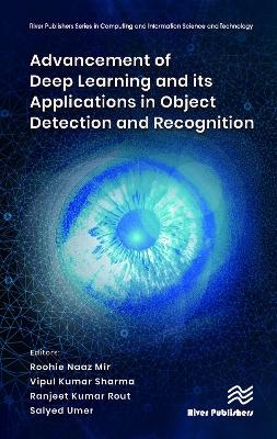Advancement of Deep Learning and its Applications in Object Detection and Recognition - 