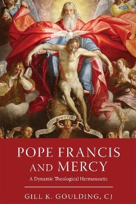 Pope Francis and Mercy - CJ Goulding  Gill K.