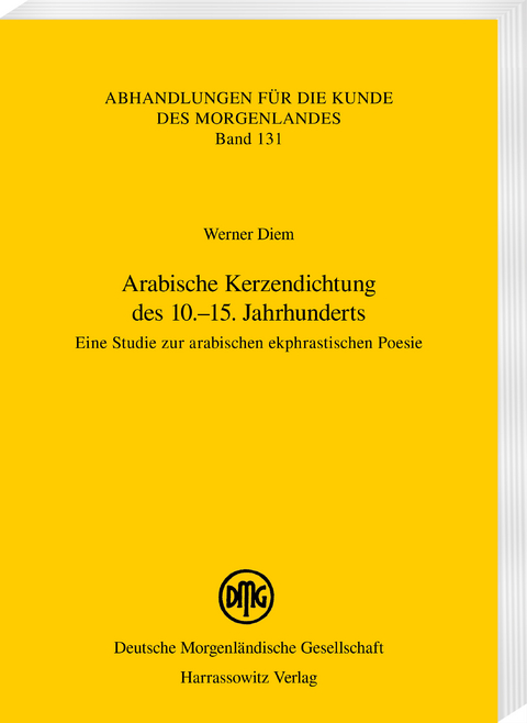 Arabische Kerzendichtung des 10.–15. Jahrhunderts - Werner Diem