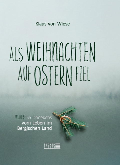 Als Weihnachten auf Ostern fiel - Klaus von Wiese