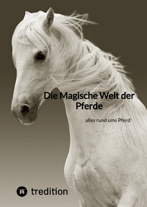 Die Magische Welt der Pferde -  Moritz