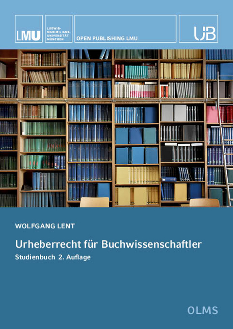 Urheberrecht für Buchwissenschaftler - Wolfgang Lent