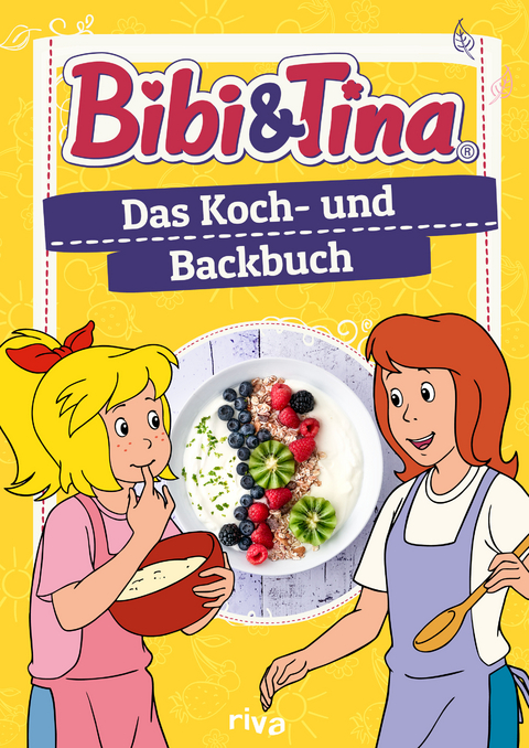 Bibi & Tina – Das Koch- und Backbuch - Patrick Rosenthal