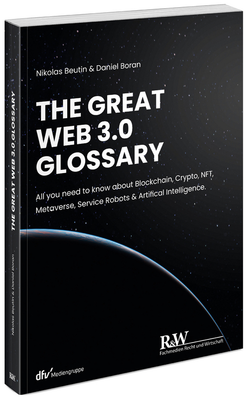 The Great Web 3.0 Glossary - Nikolas Beutin, Daniel Boran