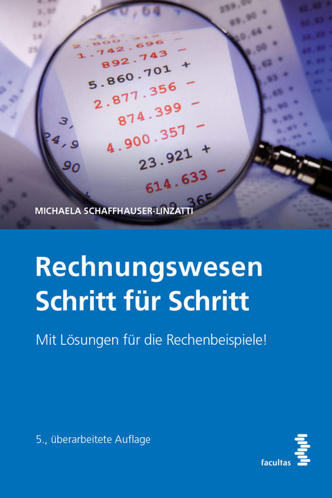 Rechnungswesen Schritt für Schritt - Schaffhauser-Linzatti Michaela