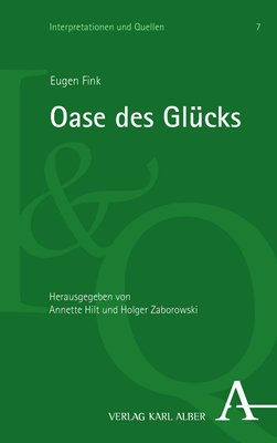 Oase des Glücks - Eugen Fink