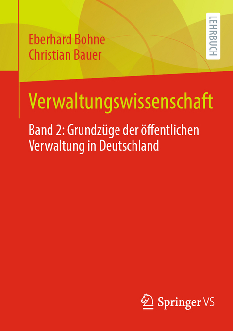 Verwaltungswissenschaft - Eberhard Bohne, Christian Bauer