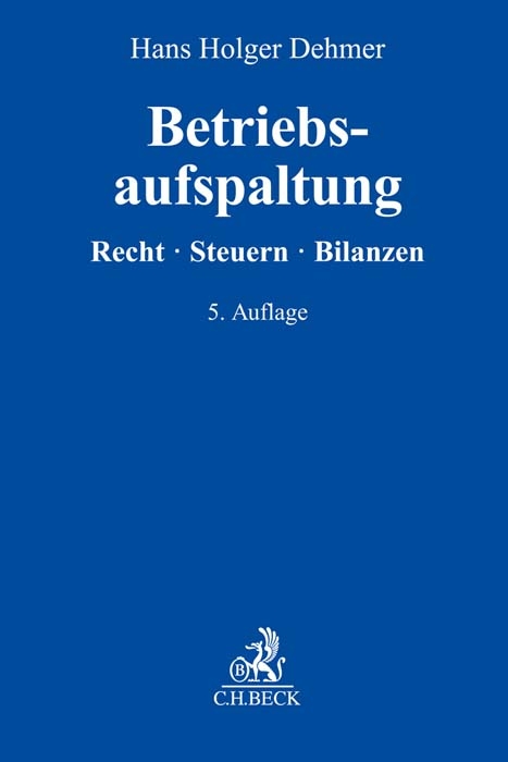 Betriebsaufspaltung - Hans Holger Dehmer