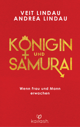 Königin und Samurai - Veit Lindau, Andrea Lindau