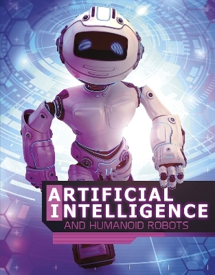 Artificial Intelligence and Humanoid Robots - Alicia Z. Klepeis