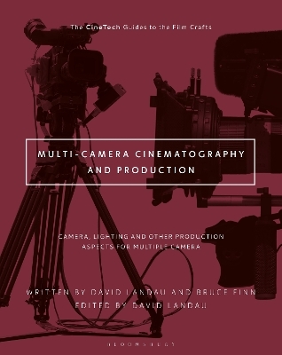 Multi-Camera Cinematography and Production - David Landau, Bruce Finn