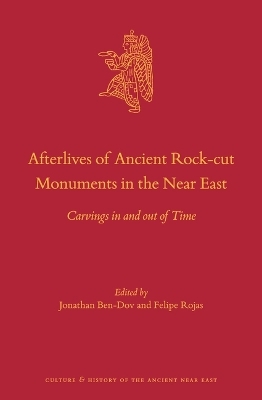 Afterlives of Ancient Rock-cut Monuments in the Near East - 