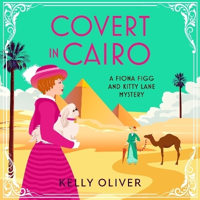 Covert in Cairo -  Kelly Oliver