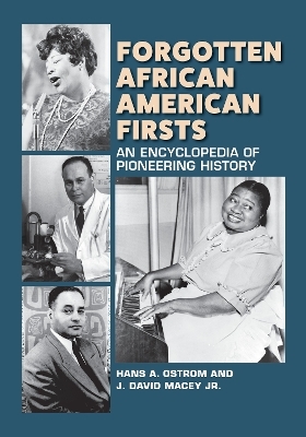 Forgotten African American Firsts - Hans Ostrom, J. David Macey Jr.