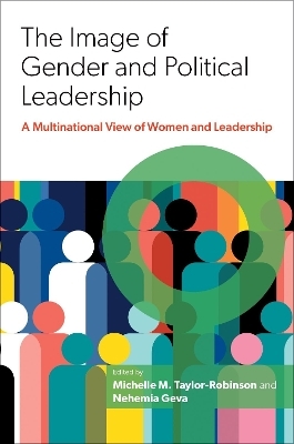 The Image of Gender and Political Leadership - 