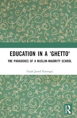 Education in a 'Ghetto' - Farah Javed Farooqui