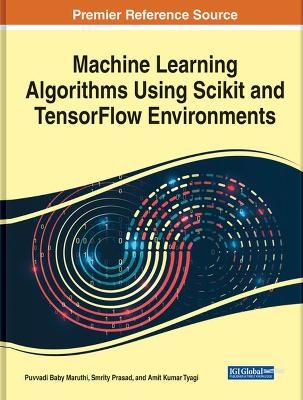 Machine Learning Algorithms Using Scikit and TensorFlow Environments - 