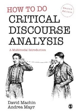 How to Do Critical Discourse Analysis - MacHin, David; Mayr, Andrea