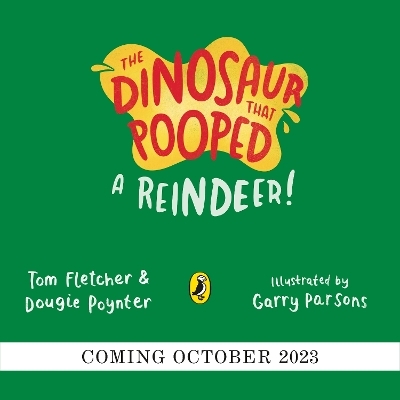 The Dinosaur that Pooped a Reindeer! - Tom Fletcher, Dougie Poynter