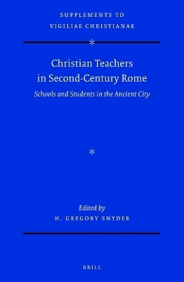Christian Teachers in Second-Century Rome - 