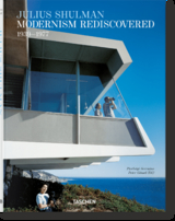 Julius Shulman. Modernism Rediscovered - Pierluigi Serraino