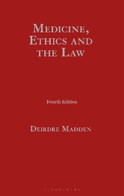 Medicine, Ethics and the Law - Professor Deirdre Madden