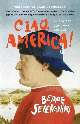 Ciao, America! - Beppe Severgnini