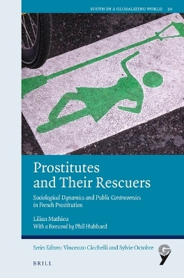 Prostitutes and Their Rescuers - Lilian Mathieu