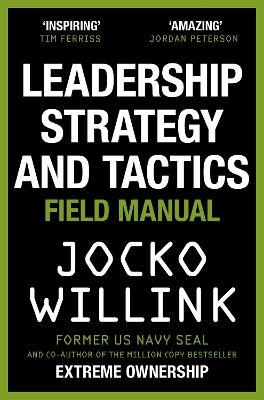 Leadership Strategy and Tactics - Jocko Willink