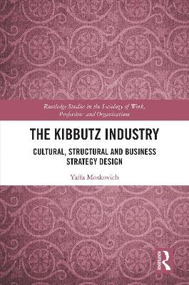 The Kibbutz Industry - Yaffa Moskovich