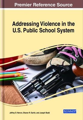 Addressing Violence in the U.S. Public School System - 
