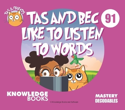 Tas and Bec Like to Listen to Words - William Ricketts