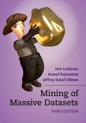 Mining of Massive Datasets - Jure Leskovec, Anand Rajaraman, Jeffrey David Ullman