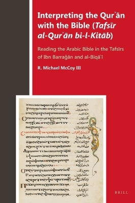 Interpreting the Qurʾān with the Bible (Tafsīr al-Qurʾān bi-l-Kitāb) - R. Michael McCoy III