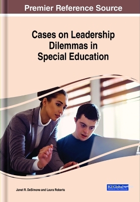 Cases on Leadership Dilemmas in Special Education - 