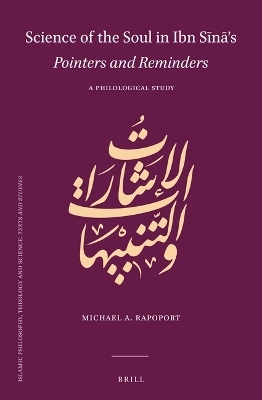 Science of the Soul in Ibn Sīnā’s Pointers and Reminders - Michael Rapoport