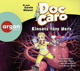 Doc Caro – Einsatz fürs Herz - Carola Holzner